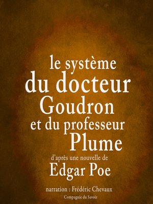 cover image of Le système du docteur Goudron et du professeur Plume